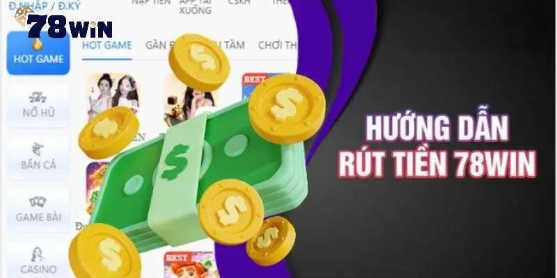 Mức phí rút tiền tại 78win